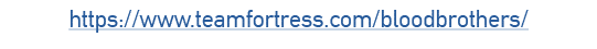 https://www.teamfortress.com/bloodbrothers/