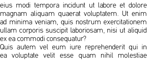 eius modi tempora incidunt ut labore et dolore magnam aliquam quaerat voluptatem  Ut enim ad minima veniam, quis nost   