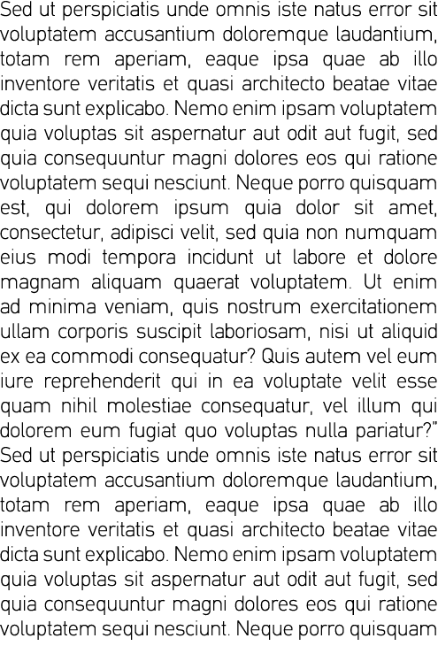 Sed ut perspiciatis unde omnis iste natus error sit voluptatem accusantium doloremque laudantium, totam rem aperiam,    