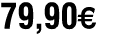 79,90œ