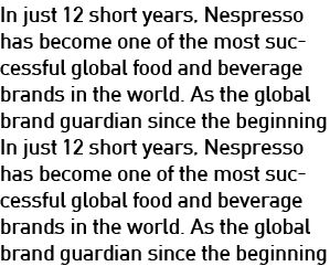 In just 12 short years, Nespresso has become one of the most successful global food and beverage brands in the world    