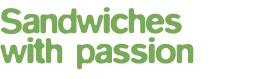 Sandwiches with passion